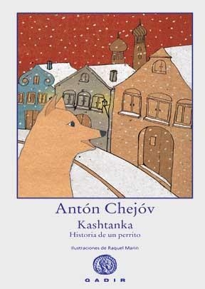 KASHTANKA, HISTORIA DE UN PERRITO | 9788496974357 | CHÉJOV, ANTÓN