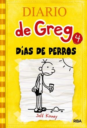 DIARIO DE GREG 4. DÍAS DE PERROS | 9788427200302 | KINNEY, JEFF