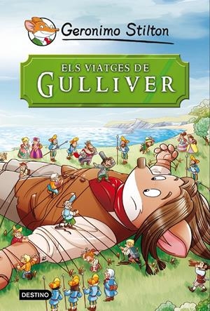 VIATGES DE GULLIVER, ELS | 9788490573679 | STILTON, GERONIMO