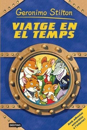 GERONIMO STILTON. VIATGE EN EL TEMPS | 9788492790173 | GERONIMO STILTON
