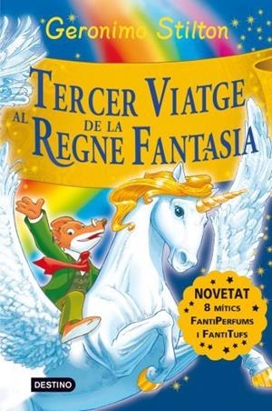 GERONIMO STILTON. TERCER VIATGE AL REGNE DE LA FANTASIA | 9788492790197 | GERONIMO STILTON