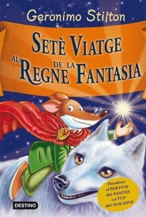 SETÈ REGNE DE LA FANTASIA | 9788499328850 | STILTON, GERONIMO
