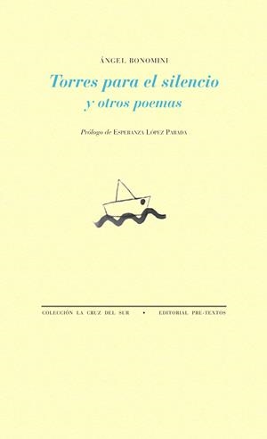 TORRES PARA EL SILENCIO Y OTROS POEMAS | 9788415894827 | BONOMINI, ÁNGEL