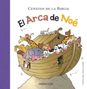 ARCA DE NOÉ, EL | 9788424649333 | CALAFELL / SANS