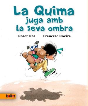 QUIMA JUGA AMB LA SEVA OMBRA, LA | 9788416003327 | ROS, ROSER