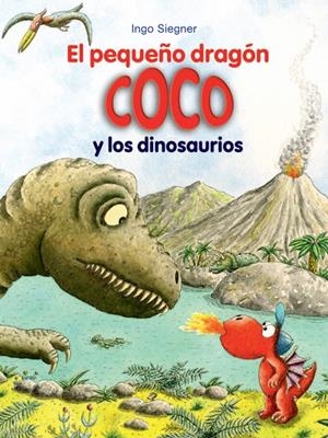 PEQUEÑO DRAGÓN COCO Y LOS DINOSAURIOS, EL Nº 16 | 9788424653682 | SIEGNER, INGO