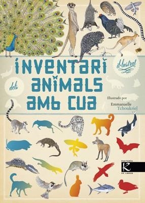 INVENTARI IL-LUSTRAT DELS ANIMALS AMB CUA | 9788415250777 | ALADJIDI, VIRGINIE/TCHOUKRIEL, EMMANUELLE