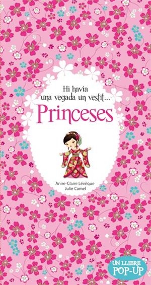 PRINCESES. HI HAVIA UNA VEGADA UN VESTIT | 9788424644635 | LÉVÊQUE, ANNE-CLAIRE/ CAMEL, JULIE