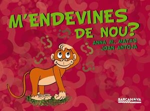M'ENDEVINES DE NOU? | 9788448923365 | MATAS, ANNA M./ ANTOJA, JOAN