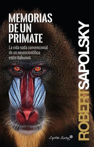 MEMORIAS DE UN PRIMATE | 9788494381638 | SAPOLSKY, ROBERT