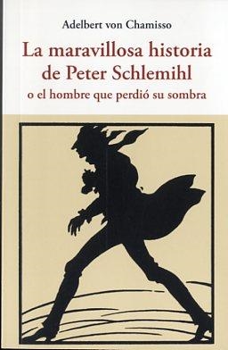 MARAVILLOSA HISTORIA DE PETER SCHLEMIHL, LA | 9788497169011 | CHAMISSO, ADELBERT