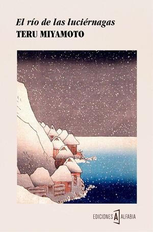 RÍO DE LAS LUCIÉRNAGAS, EL | 9788494367939 | MIYAMOTO, TERU