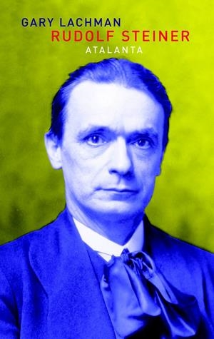 RUDOLF STEINER | 9788493963538 | LACHMAN, GARY