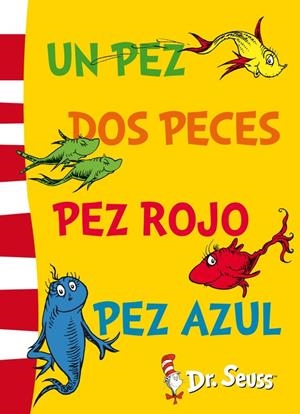 PEZ, DOS PECES, PEZ ROJO, PEZ AZUL, UN (DR. SEUSS 2) | 9788448843663 | DR. SEUSS