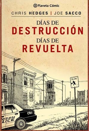 DÍAS DE DESTRUCCIÓN, DÍAS DE REVUELTA | 9788416090495 | SACCO, JOE / HEDGES, CHRIS