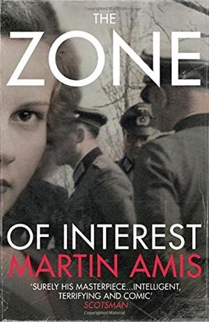 ZONE OF INTEREST, THE | 9780099593683 | AMIS, MARTIN