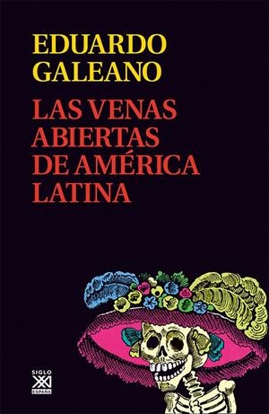 VENAS ABIERTAS DE AMÉRICA LATINA, LAS | 9788432311451 | GALEANO, EDUARDO