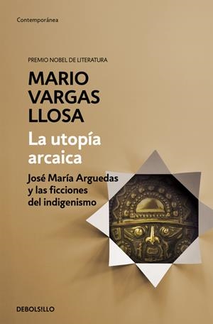 UTOPÍA ARCAICA, LA | 9788490626191 | VARGAS LLOSA, MARIO