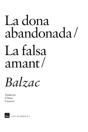 DONA ABANDONADA, LA / LA FALSA AMANT | 9788415835622 | BALZAC, HONORÉ DE