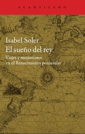 SUEÑO DEL REY, EL | 9788416011599 | SOLER QUINTANA, ISABEL
