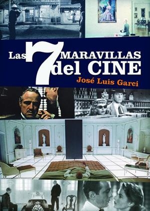 7 MARAVILLAS DEL CINE, LAS | 9788415606284 | GARCI, JOSÉ LUIS