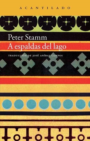 A ESPALDAS DEL LAGO | 9788416011216 | STAMM, PETER