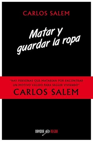 MATAR Y GUARDAR LA ROPA | 9788416259212 | SALEM, CARLOS
