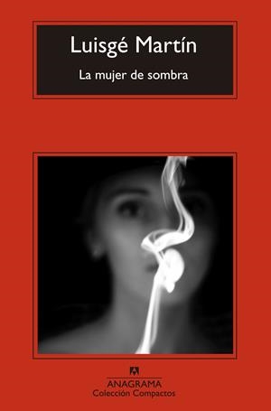 MUJER DE SOMBRA, LA | 9788433977663 | MARTÍN, LUISGÉ
