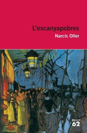 L'ESCANYAPOBRES | 9788492672455 | OLLER, NARCÍS
