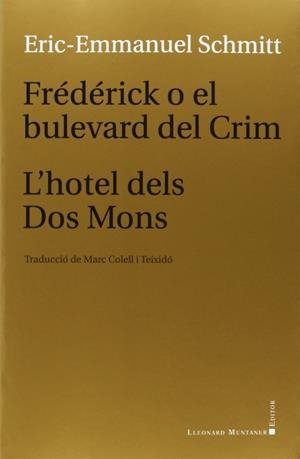 FRÉDÉRICK O EL BULEVARD DEL CRIM | 9788415592792 | SCHMITT, ÉRIC-EMMANUEL