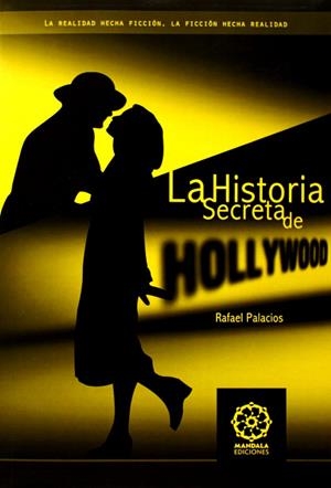 HISTORIA SECRETA DE HOLLYWOOD | 9788483529041 | PALACIOS, RAFAEL