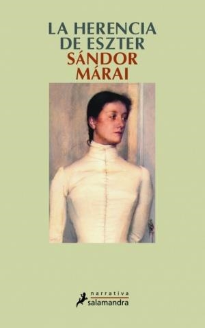 HERENCIA DE ESZTER, LA | 9788478885671 | MÁRAI, SANDOR