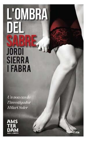 L'OMBRA DEL SABRE, L' | 9788415645559 | SIERRA I FABRA, JORDI