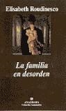 LA FAMILIA EN DESORDEN | 9788433962034 | ROUDINESCO, ELISABETH