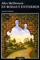 EN BODAS Y ENTIERROS | 9788483101933 | MCDERMOT, ALICE