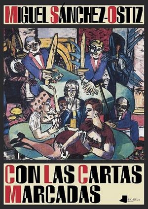 CON LAS CARTAS MARCADAS | 9788476818176 | SÁNCHEZ-OSTIZ, MIGUEL
