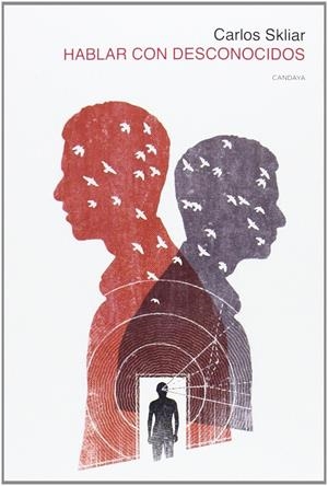 HABLAR CON DESCONOCIDOS | 9788415934035 | SKLIAR, CARLOS