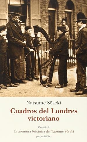 CUADROS DEL LONDRES VICTORIANO | 9788497169134 | SÓSEKI, NATSUME