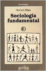 SOCIOLOGÍA FUNDAMENTAL | 9788474321549 | ELÍAS, NORBERT