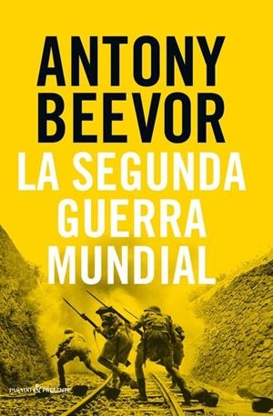 SEGUNDA GUERRA MUNDIAL | 9788494289057 | BEEVOR, ANTONY
