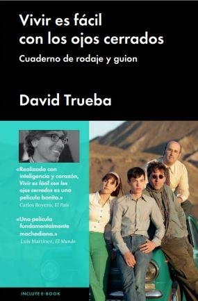 VIVIR ES FÁCIL CON LOS OJOS CERRADOS | 9788415996330 | TRUEBA, DAVID