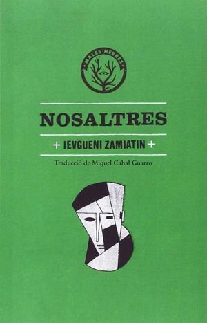 NOSALTRES | 9788494310850 | ZAMIATIN, IEVGUENI IVÀNOVITX