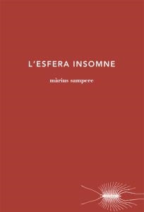 ESFERA INSOMNE | 9788494329494 | SAMPERE, MÀRIUS