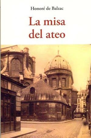 LA MISA DEL ATEO | 9788497169431 | BALZAC, HONORE DE