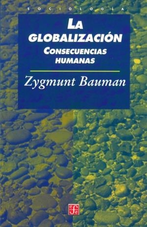GLOBALIZACIÓN, LA | 9789681652104 | BAUMAN, ZIGMUNT