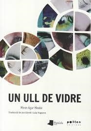 UN ULL DE VIDRE | 9788486469863 | AGUR, MIREN