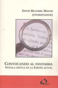 CONVOCANDO AL FANTASMA | 9788493898274 | BECERRA MAYOR, DAVID (COORD)