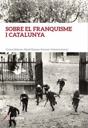 SOBRE EL FRANQUISME I CATALUNYA | 9788416547012 | VV.AA