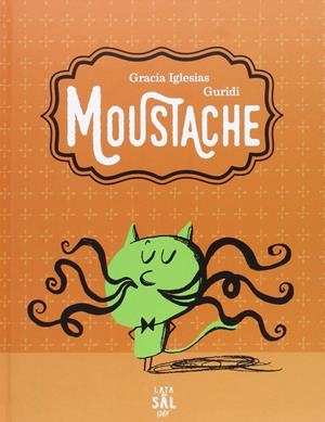 MOUSTACHE | 9788494434334 | IGLESIAS, GRACIA