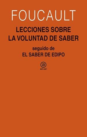 LECCIONES SOBRE LA VOLUNTAD DE SABER | 9788446042037 | FOUCAULT, MICHEL